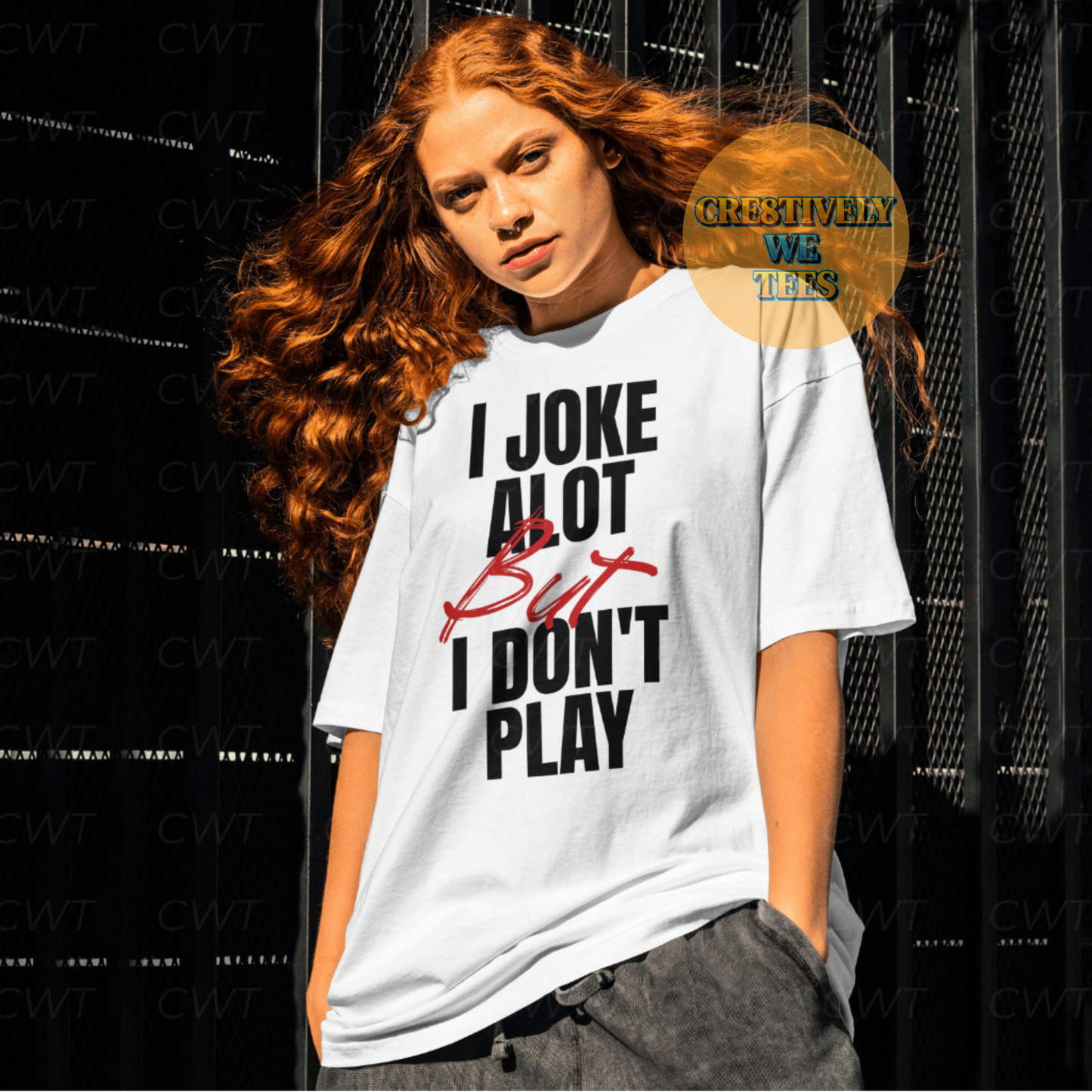 I Joke A Lot But I Don't Play T-Shirt