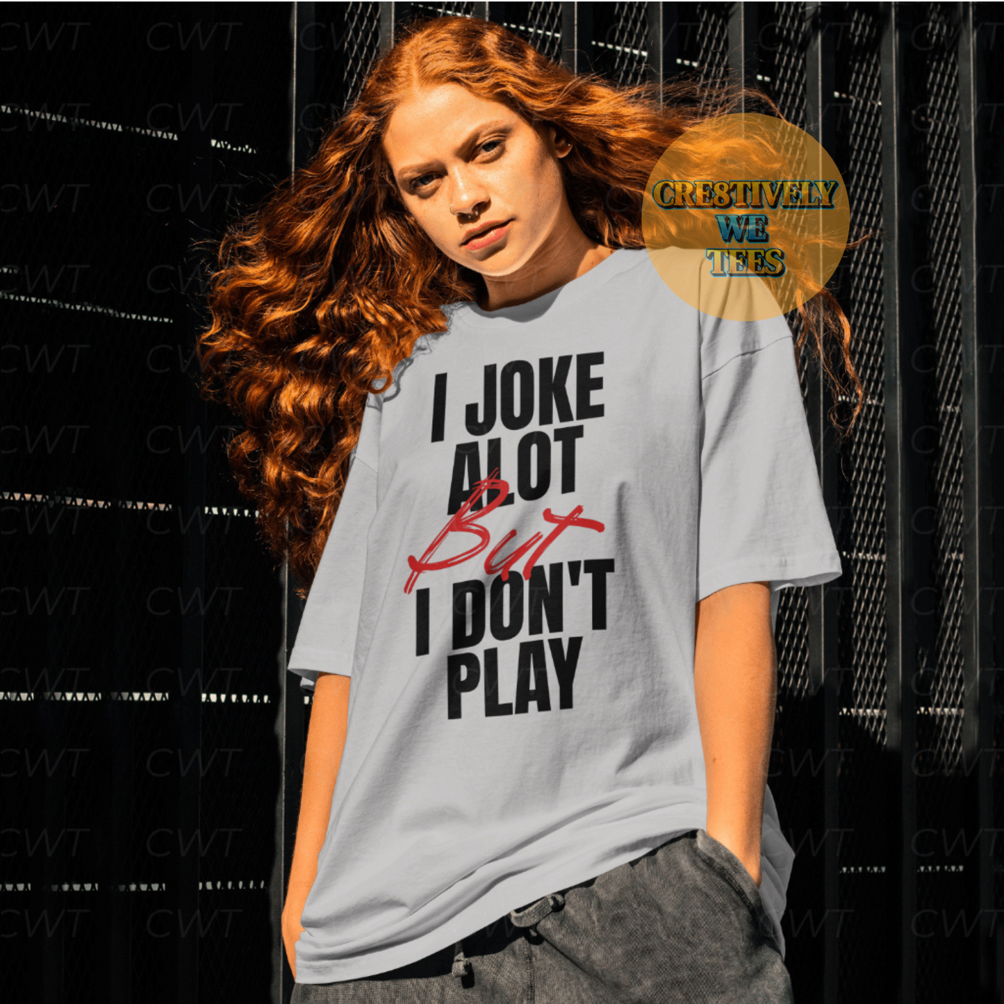I Joke A Lot But I Don't Play T-Shirt