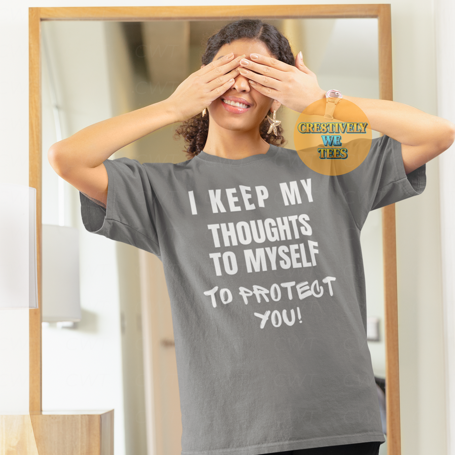 I Keep My Thoughts to Myself to Protect You T-Shirt | Funny & Bold Graphic Tee