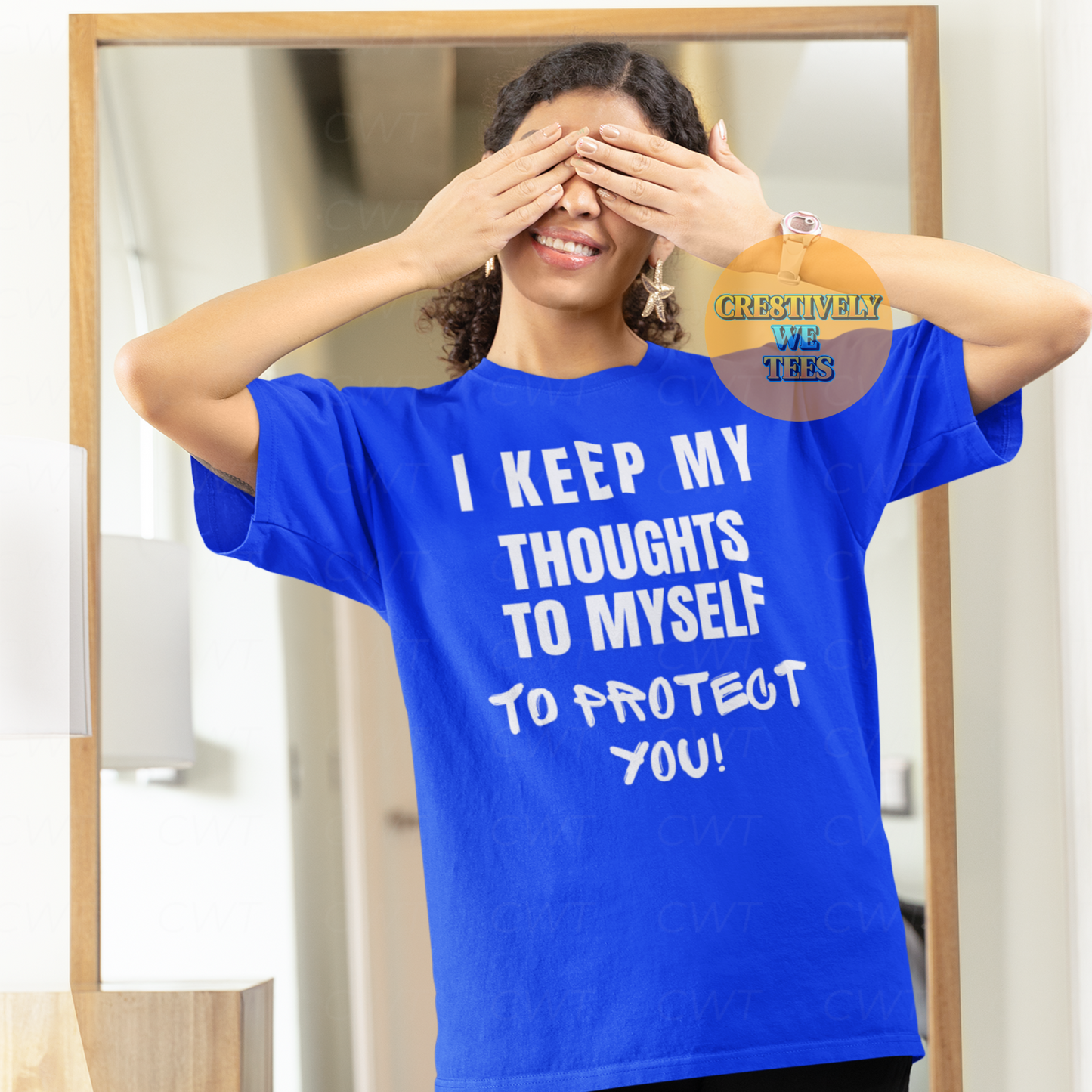 I Keep My Thoughts to Myself to Protect You T-Shirt | Funny & Bold Graphic Tee