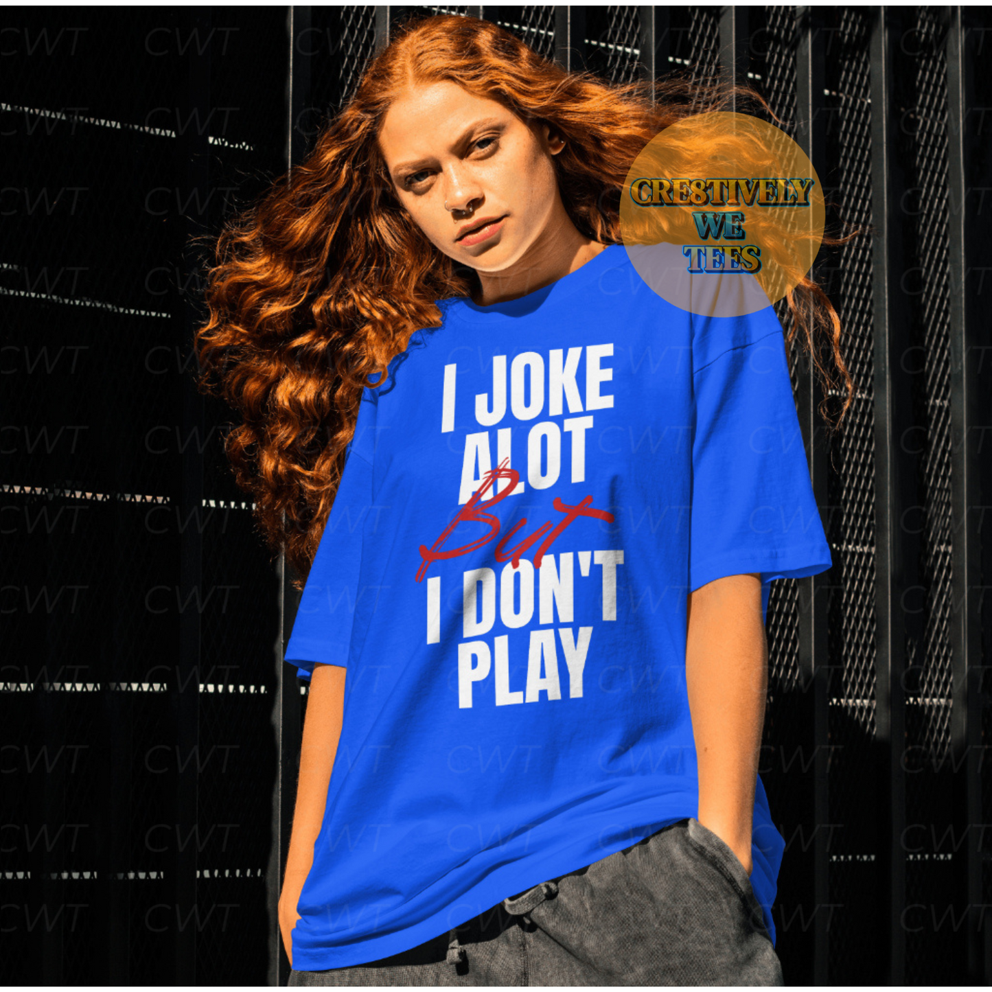 I Joke A Lot But I Don't Play T-Shirt