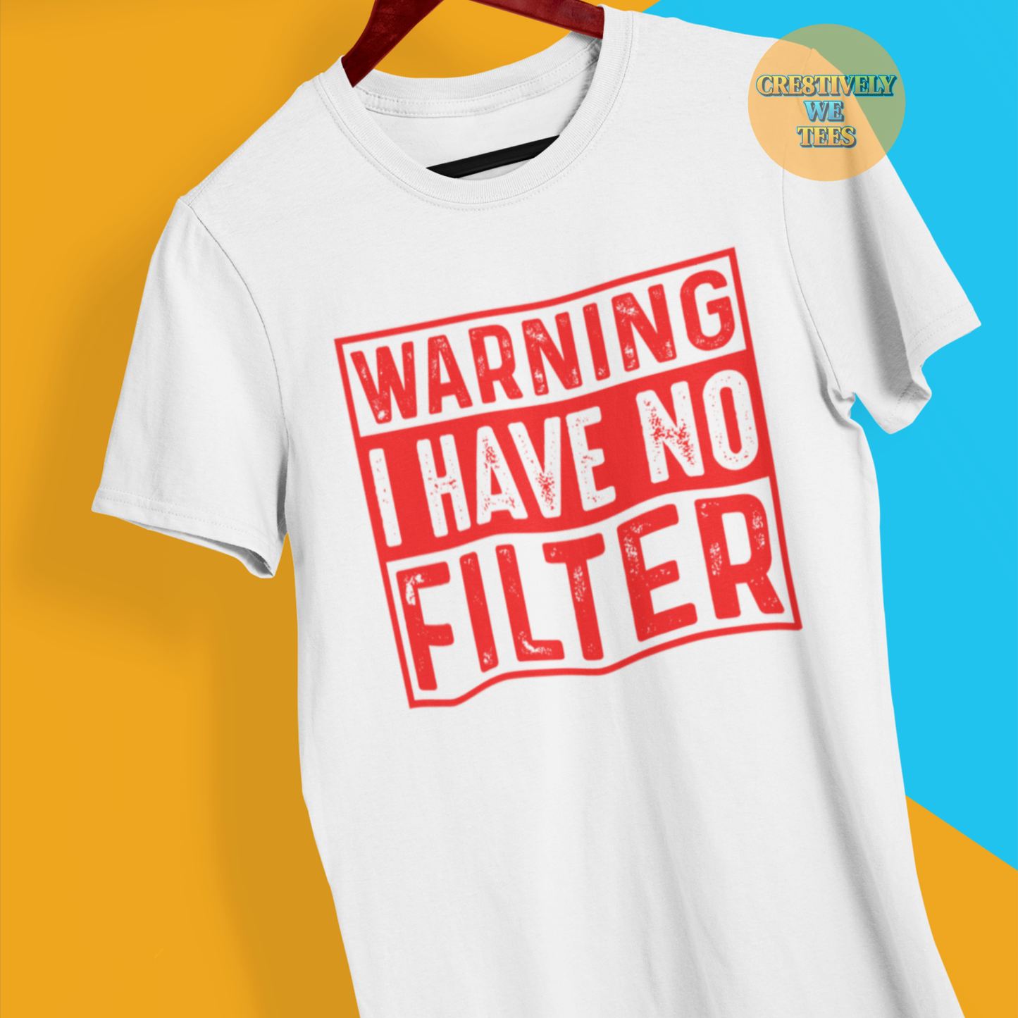 Warning No Filter T-shirt