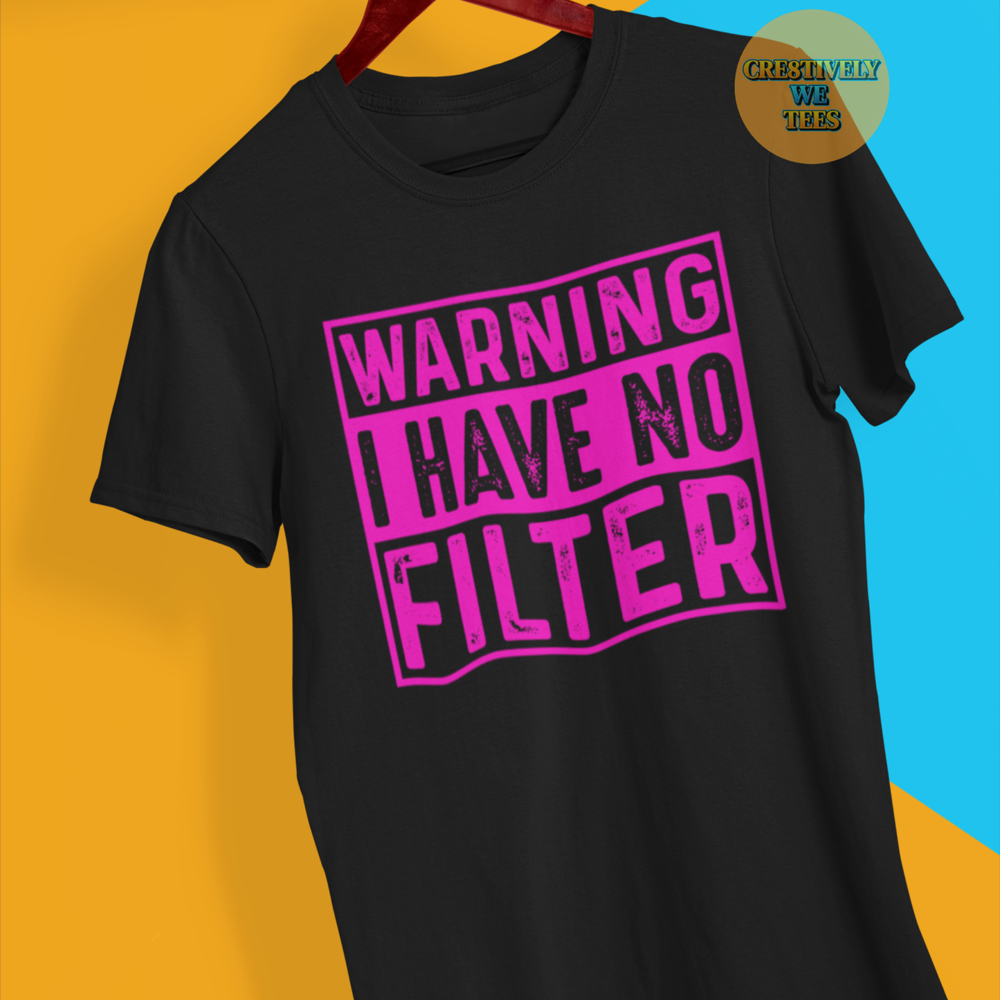 Warning No Filter T-shirt