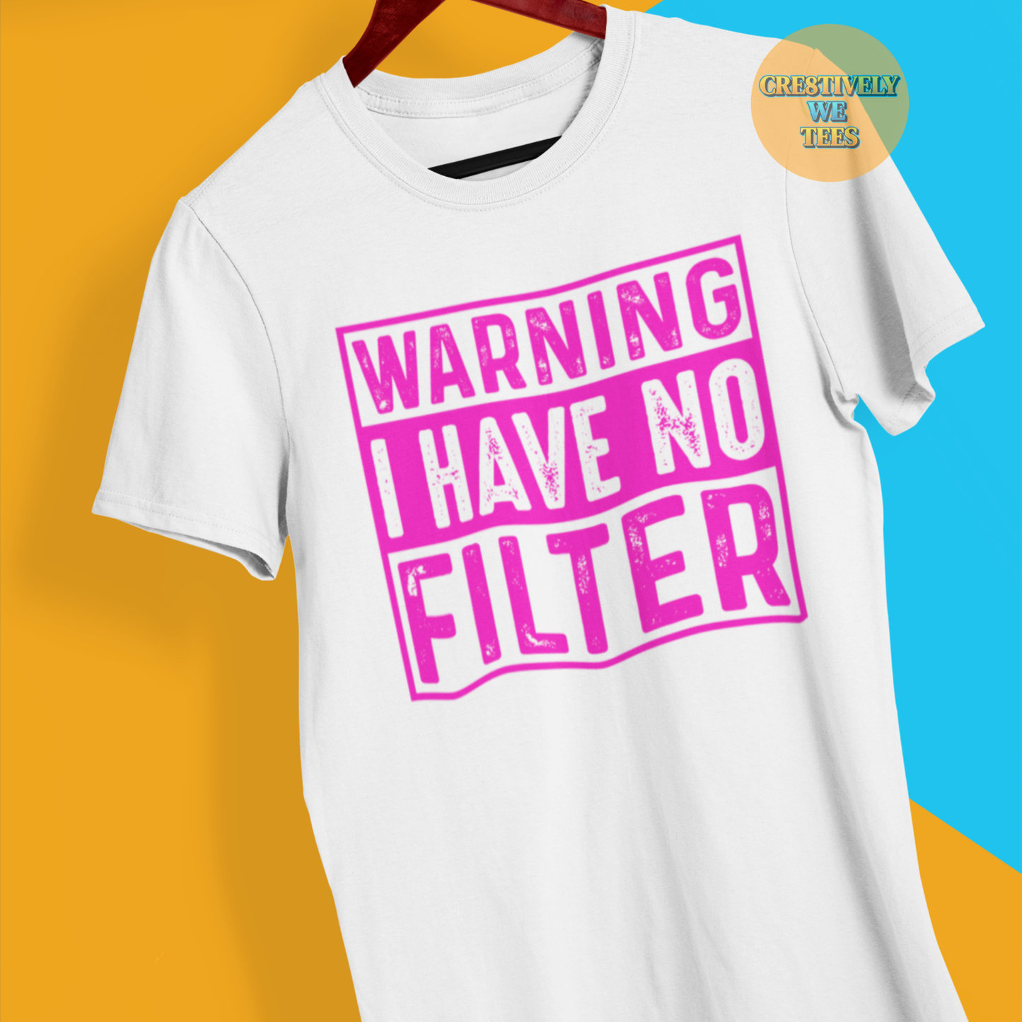 Warning No Filter T-shirt