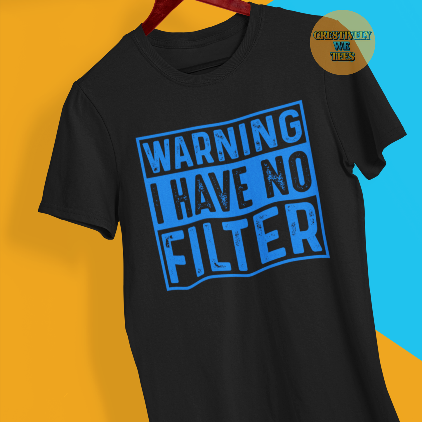 Warning No Filter T-shirt