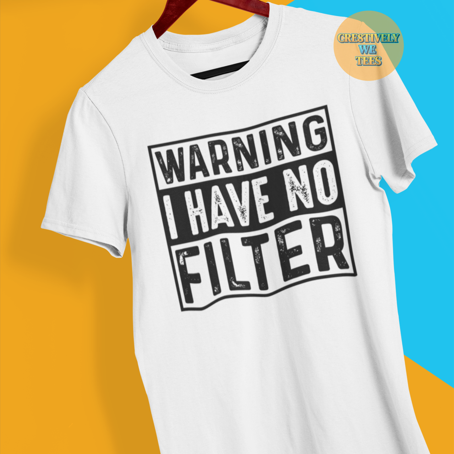 Warning No Filter T-shirt