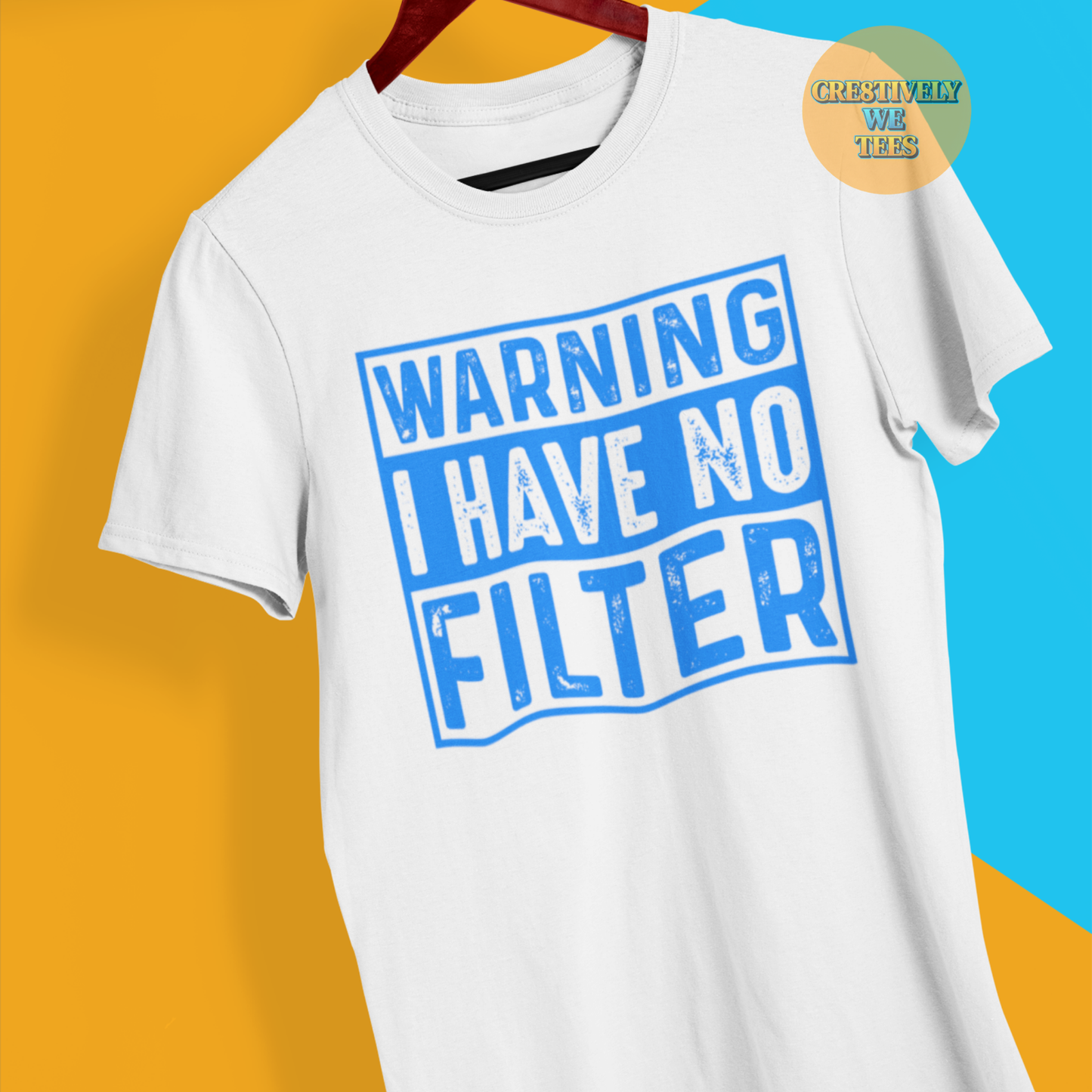 Warning No Filter T-shirt