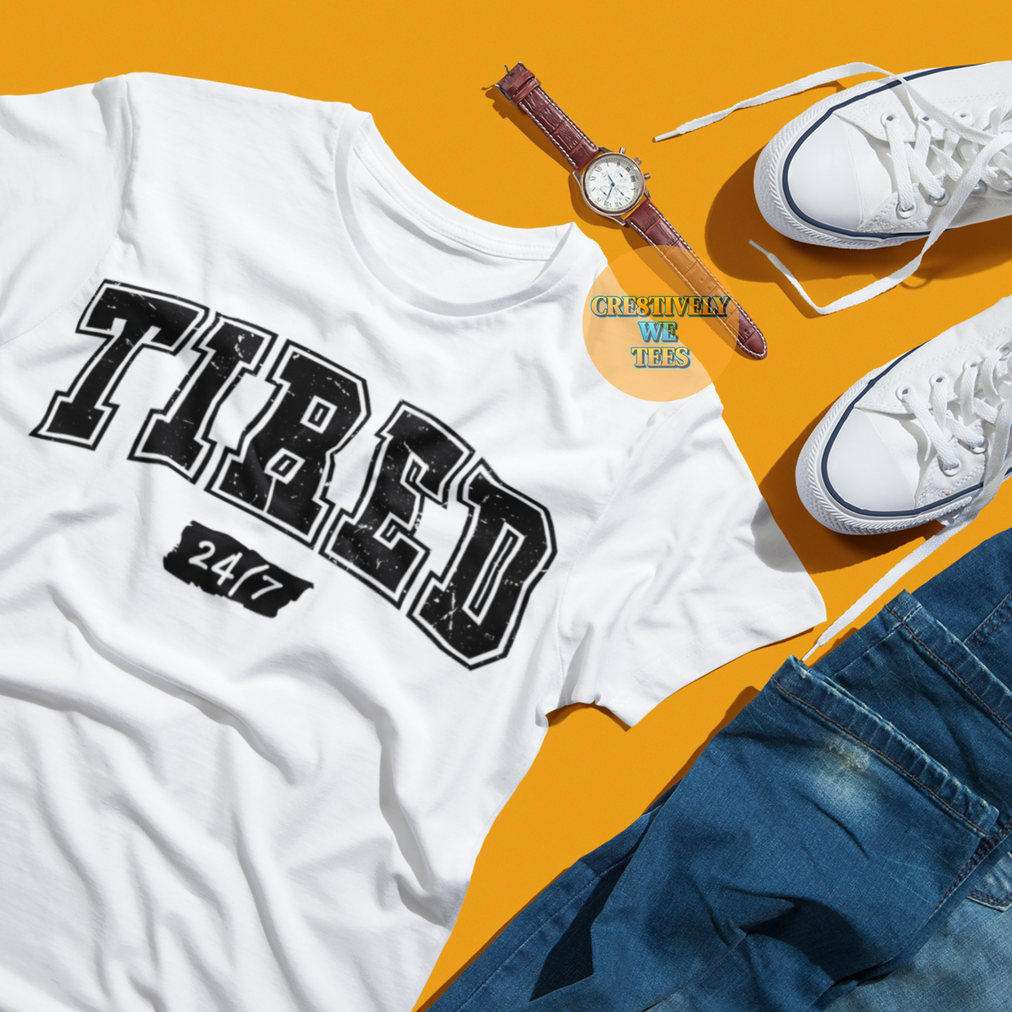 Tired 24/7 T-shirt