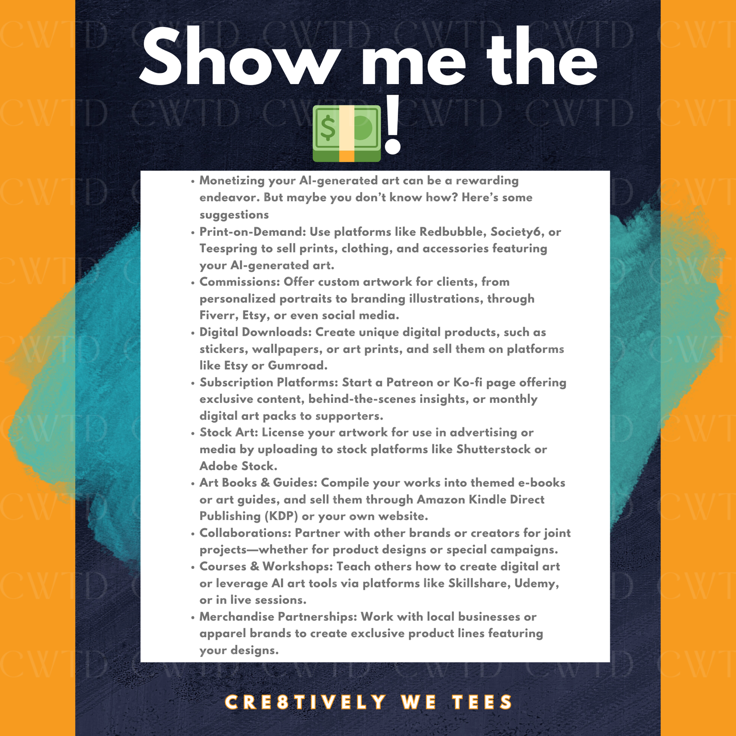 Infographic titled "Show Me the Money!" featuring monetization tips for turning AI-generated art into a profitable venture.