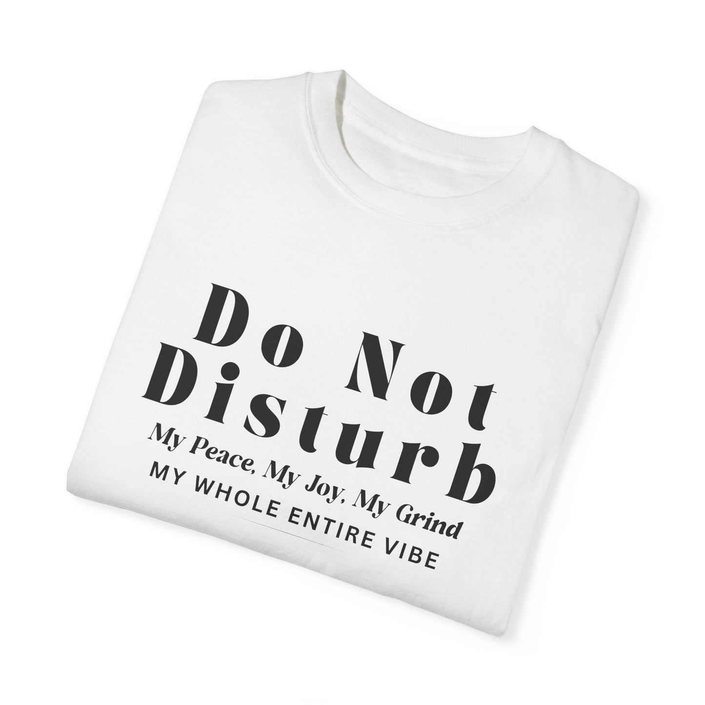 Do Not Disturb Unisex Tee