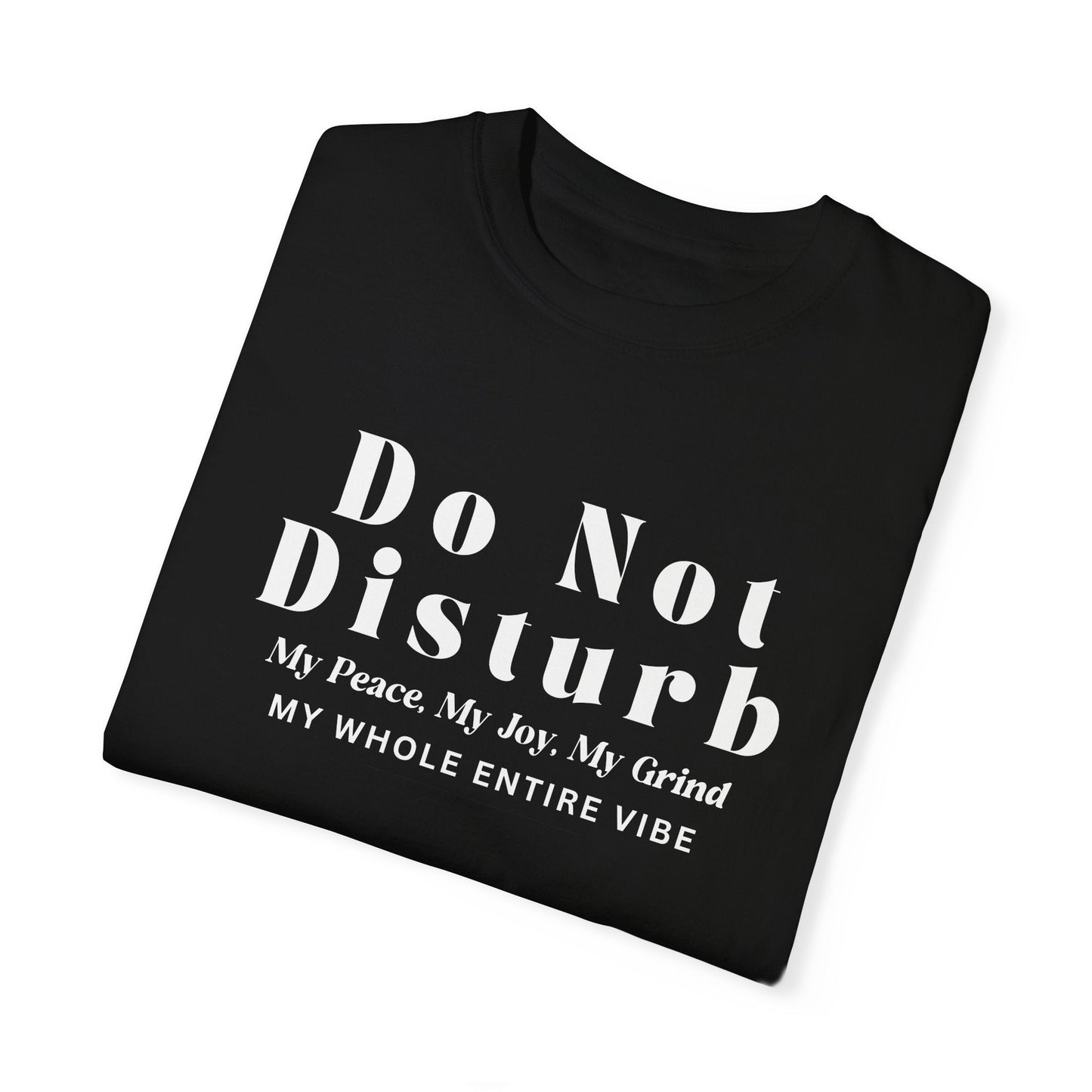 Do Not Disturb Unisex Tee