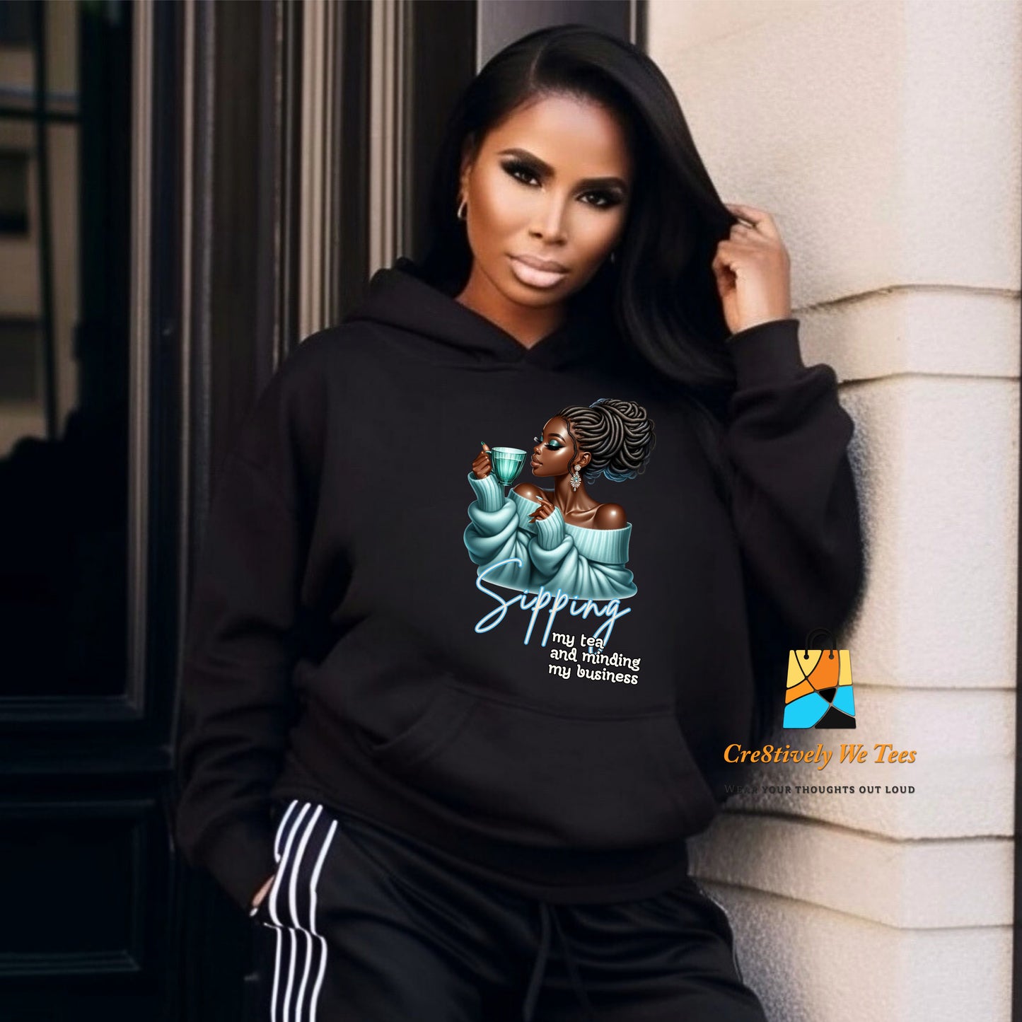 Sipping My Tea and Minding My Business Hoodie